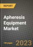 Apheresis Equipment Market Growth Analysis Report - Latest Trends, Driving Factors and Key Players Research to 2030- Product Image