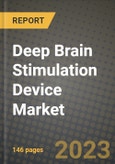 Deep Brain Stimulation Device Market Growth Analysis Report - Latest Trends, Driving Factors and Key Players Research to 2030- Product Image