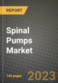 Spinal Pumps Market Growth Analysis Report - Latest Trends, Driving Factors and Key Players Research to 2030- Product Image