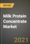 2021 Milk Protein Concentrate Market - Size, Share, COVID Impact Analysis and Forecast to 2027 - Product Thumbnail Image