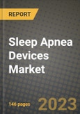 Sleep Apnea Devices Market Growth Analysis Report - Latest Trends, Driving Factors and Key Players Research to 2030- Product Image