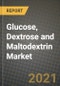 2021 Glucose, Dextrose and Maltodextrin Market - Size, Share, COVID Impact Analysis and Forecast to 2027 - Product Image