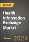 Health Information Exchange Market Growth Analysis Report - Latest Trends, Driving Factors and Key Players Research to 2030 - Product Thumbnail Image