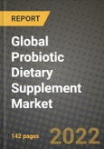 2020 Global Probiotic Dietary Supplement Market, Size, Share, Outlook and Growth Opportunities, Forecast to 2026- Product Image