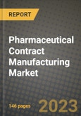 Pharmaceutical Contract Manufacturing Market Growth Analysis Report - Latest Trends, Driving Factors and Key Players Research to 2030- Product Image