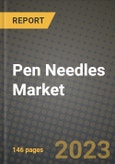Pen Needles Market Value forecast, New Business Opportunities and Companies: Outlook by Type, Application, by End User and by Country, 2020-2026- Product Image