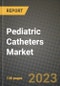 Pediatric Catheters Market Growth Analysis Report - Latest Trends, Driving Factors and Key Players Research to 2030 - Product Image