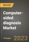 Computer-aided diagnosis Market Growth Analysis Report - Latest Trends, Driving Factors and Key Players Research to 2030 - Product Image