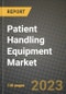 Patient Handling Equipment Market Growth Analysis Report - Latest Trends, Driving Factors and Key Players Research to 2030 - Product Image