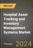 Hospital Asset Tracking and Inventory Management Systems Market Growth Analysis Report - Latest Trends, Driving Factors and Key Players Research to 2030- Product Image