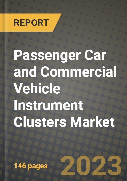 2023 Passenger Car and Commercial Vehicle Instrument Clusters Market