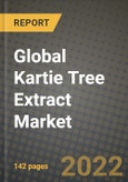 2022 Global Kartie Tree Extract Market, Size, Share, Outlook and Growth Opportunities, Forecast to 2030- Product Image