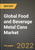 2020 Global Food and Beverage Metal Cans Market, Size, Share, Outlook and Growth Opportunities, Forecast to 2026- Product Image