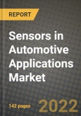 Sensors in Automotive Applications Market Size Analysis and Outlook to 2030 - Potential Opportunities, Companies and Forecasts across Automotive Sensors Market across End User Industries and Countries- Product Image
