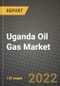 Uganda Oil Gas Market Trends, Infrastructure, Companies, Outlook and Opportunities to 2030 - Product Image