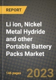 2023 Li ion, Nickel Metal Hydride and other Portable Battery Packs Market Report - Global Industry Data, Analysis and Growth Forecasts by Type, Application and Region, 2022-2028- Product Image