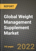 2020 Global Weight Management Supplement Market, Size, Share, Outlook and Growth Opportunities, Forecast to 2026- Product Image
