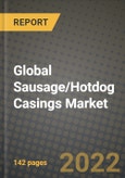 2022 Global Sausage/Hotdog Casings Market, Size, Share, Outlook and Growth Opportunities, Forecast to 2030- Product Image