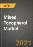 2021 Mixed Tocopherol Market - Size, Share, COVID Impact Analysis and Forecast to 2027- Product Image