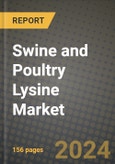 Swine and Poultry Lysine Market: Industry Size, Share, Competition, Trends, Growth Opportunities and Forecasts by Region - Insights and Outlook by Product, 2024 to 2031- Product Image