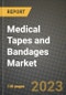 Medical Tapes and Bandages Market Value forecast, New Business Opportunities and Companies: Outlook by Type, Application, by End User and by Country, 2022-2030 - Product Image