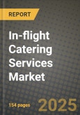 In-flight Catering Services Market: Industry Size, Share, Competition, Trends, Growth Opportunities and Forecasts by Region - Insights and Outlook by Product, 2024 to 2031- Product Image