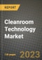 Cleanroom Technology Market Growth Analysis Report - Latest Trends, Driving Factors and Key Players Research to 2030 - Product Image