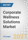 Corporate Wellness Solutions Market by Service Offering (HRA, Nutrition, Weight Loss, Fitness, Substance Abuse Management, Employee Assistance Programs, Health Benefits), & End-User (Organizations (Large, Mid-Sized, SME)) - Global Forecast to 2026- Product Image