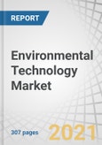 Environmental Technology Market by Component (Solutions, Services), Technological Solutions (Waste Valorization, Greentech, Nuclear Energy, Bioremediation), Application, Vertical (Municipal, Industrial), and Region - Global Forecast to 2026- Product Image