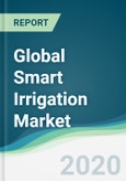 Global Smart Irrigation Market - Forecasts from 2021 to 2026- Product Image
