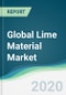 Global Lime Material Market - Forecasts from 2020 to 2025 - Product Thumbnail Image