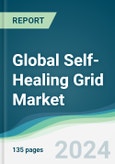 Global Self-Healing Grid Market - Forecasts from 2024 to 2029- Product Image