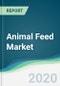 Animal Feed Market - Forecasts from 2021 to 2026 - Product Thumbnail Image