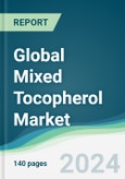 Global Mixed Tocopherol Market - Forecasts from 2020 to 2025- Product Image