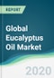Global Eucalyptus Oil Market - Forecasts from 2020 to 2025 - Product Thumbnail Image