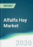 Alfalfa Hay Market - Forecasts from 2020 to 2025- Product Image