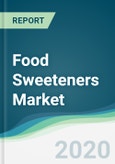 Food Sweeteners Market - Forecasts from 2020 to 2025- Product Image