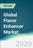 Global Flavor Enhancer Market - Forecasts from 2020 to 2025- Product Image