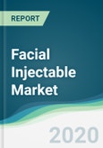 Facial Injectable Market - Forecasts from 2020 to 2025- Product Image
