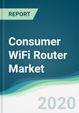 Consumer WiFi Router Market - Forecasts from 2020 to 2025- Product Image