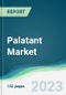 Palatant Market - Forecasts from 2023 to 2028 - Product Image