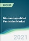 Microencapsulated Pesticides Market - Forecasts from 2021 to 2026 - Product Image