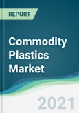 Commodity Plastics Market - Forecasts from 2021 to 2026- Product Image