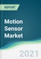 Motion Sensor Market - Forecasts from 2021 to 2026 - Product Image