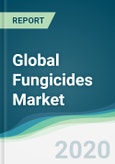 Global Fungicides Market - Forecasts from 2020 to 2025- Product Image