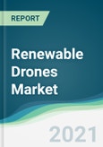 Renewable Drones Market - Forecasts from 2021 to 2026- Product Image