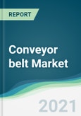Conveyor belt Market - Forecasts from 2021 to 2026- Product Image