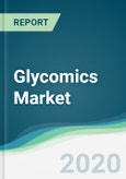 Glycomics Market - Forecasts from 2020 to 2025- Product Image