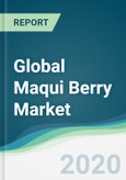 Global Maqui Berry Market - Forecasts from 2020 to 2025- Product Image
