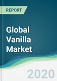 Global Vanilla Market - Forecasts from 2020 to 2025- Product Image